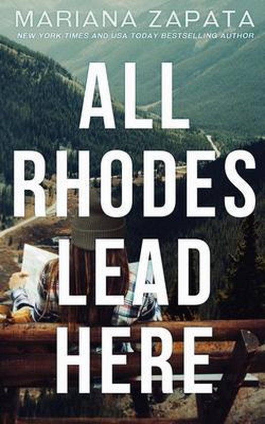 Boekomslag van 'All Rhodes Lead Here' met op de voorgrond een persoon die op een kaart kijkt met een berglandschap op de achtergrond.
