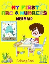 My first Mermaid ABC & Numbers Coloring Book