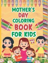 Mother's day coloring book for kids ages 4-8