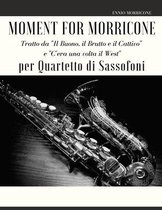 Moment for Morricone per Quartetto di Sassofoni