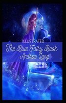 The Blue Fairy Book Illustrated