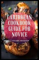 Caribbean Cookbook Guide For Novice