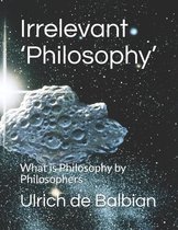 Irrelevant 'Philosophy'