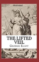 The Lifted Veil Illustrated