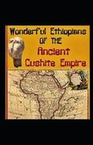 Wonderful Ethiopians of the Ancient Cushite Empire by Drusilla Dunjee Houston illustrated edition