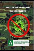Relatos para combatir el coronavirus