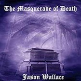 Masquerade of Death, The