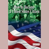 How to Become a United States Citizen