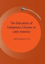 Education Of Indigenous Citizens In Latin America