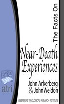 The Facts on - The Facts on Near-Death Experiences