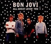 Bon Jovi all about lovin'you