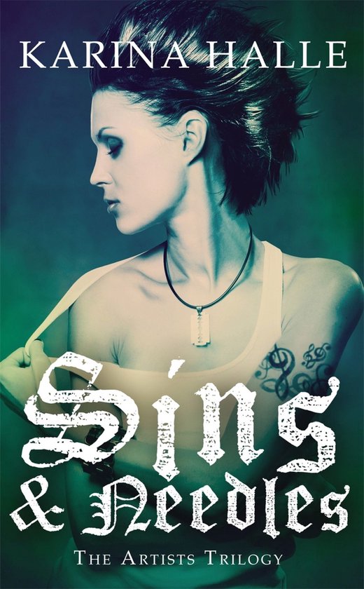 Artists Trilogy - Sins & Needles (The Artists Trilogy 1) - cover