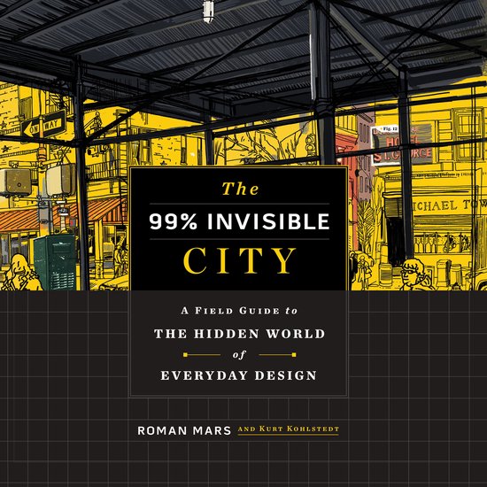 The 99% Invisible City - cover