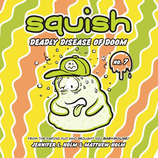 Squish #7: Deadly Disease of Doom - cover