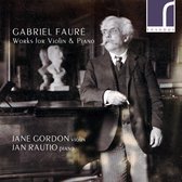 Jane Gordon Jan Rautio - Faure Works For Violin And Piano (CD)