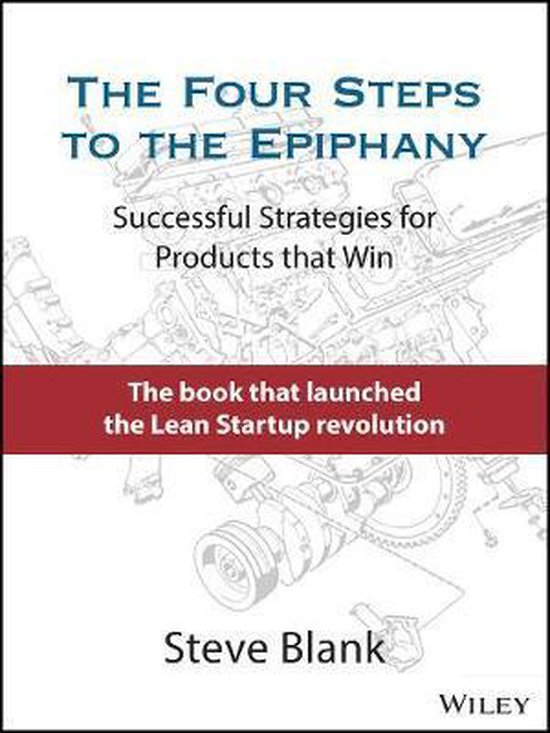 Four Steps to the Epiphany Successful, Steve Blank | 9781119690351 | Boeken  | bol.com