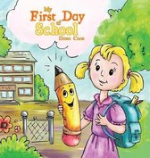 My First Day of School