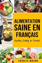 Alimentation Saine En français/ Healthy Eating In French