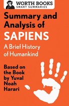 Smart Summaries - Summary and Analysis of Sapiens: A Brief History of Humankind