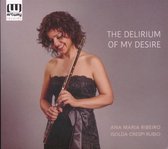 Ana Maria Ribeiro & Isolda Crespi Rubio - The Delerium Of My Desire (CD)