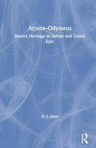 Arjuna-Odysseus: Shared Heritage in Indian and Greek Epic