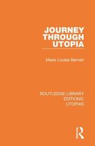 Routledge Library Editions: Utopias- Journey through Utopia