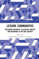 Routledge Critical Leisure Studies- Leisure Communities
