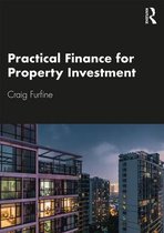 Practical Finance for Property Investment