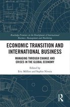 Routledge Frontiers in the Development of International Business, Management and Marketing- Economic Transition and International Business