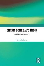 Shyam Benegal's India: Alternative Images