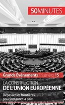 La construction de l'Union europ�enne