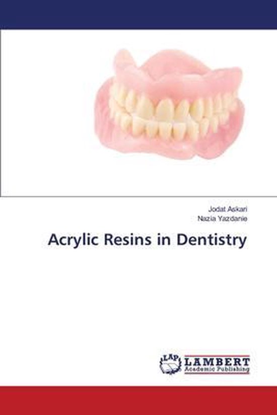 Acrylic Resins in Dentistry, Jodat Askari 9783659387098 Boeken