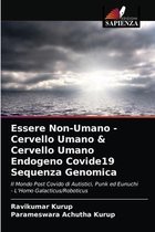 Essere Non-Umano - Cervello Umano & Cervello Umano Endogeno Covide19 Sequenza Genomica