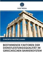 Bestimmende Faktoren Der Dienstleistungsqualität Im Griechischen Bankensystem