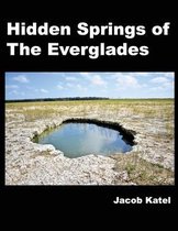 Hidden Springs of The Everglades