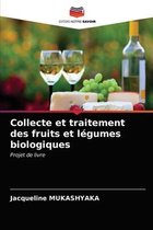 Collecte et traitement des fruits et légumes biologiques