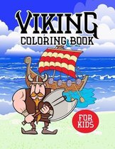 Viking Coloring Book For Kids: Creativity Pages For Children, Coloring And Activity Book With Illustrations Of Vikings