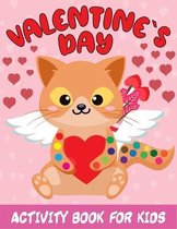 Valentine`s Day Activity Book For Kids: Large Print and Exercise With Your Brain With this Activity Book. Include Word Search Puzzle and 3D Games to E