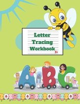 Letter Tracing Workbook 3+: Trace Alphabet Letters, Preschool Writing Workbook, Kindergarten and Kids Ages 3-5. Letters handwriting book