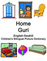 English-Swahili Home / Guri Children's Bilingual Picture Dictionary