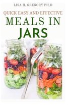 Quick Easy and Effective Meals in Jars