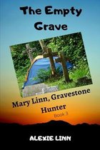The Empty Grave: Mary Linn, Gravestone Hunter