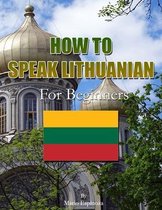 How to Speak Lithuanian