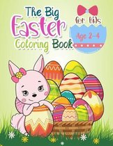 The Big Easter Coloring for Kids Age 2-4: The Great Big Happy Easter Coloring Book for Kids Ages 2-4: Toddlers & Preschool, 40 Cute Fun Design, and hi