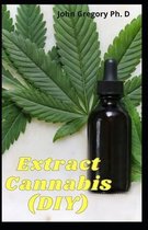 Extract Cannabis (DIY)