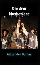 Die drei Musketiere: Eine unglaubliche Geschichte, die über die Zeit andauert, mit fantastischen Charakteren, mit großen Abenteuern und Her