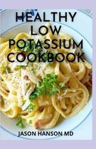 Healthy Low Potassium Cookbook