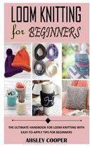 Loom Knitting for Beginnners