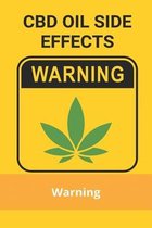 CBD Oil Side Effects: Warning