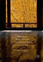 Migration, Whiteness, and Cosmopolitanism